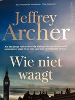 Jeffrey Archer - Wie niet waagt, Ophalen of Verzenden, Zo goed als nieuw