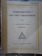 boekje Herinneringen aan ons vorstenhuis J. Knoppers  1909, Verzamelen, Koninklijk Huis en Royalty, Ophalen of Verzenden, Zo goed als nieuw