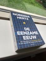 De Eenzame Eeuw - Noreena Hertz, Ophalen of Verzenden, Zo goed als nieuw, Sociale psychologie