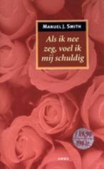 Als ik nee zeg, voel ik mij schuldig - Manuel J. Smith NIE, Ophalen of Verzenden, Nieuw