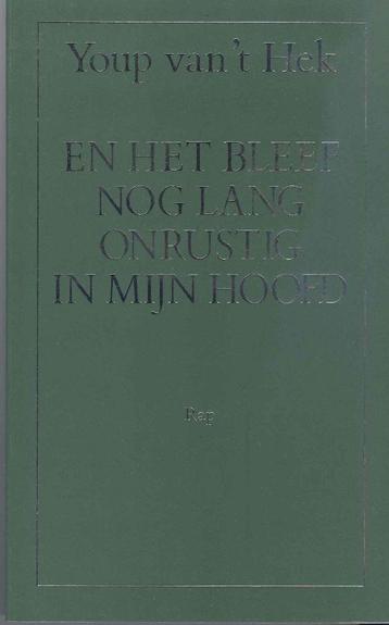 Hek, Y. van't - En het bleef nog lang onrustig in mijn hoofd beschikbaar voor biedingen