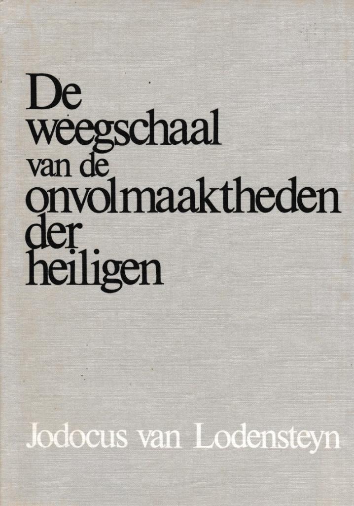 Jodocus van Lodensteyn - De weegschaal van onvolmaaktheden, Boeken, Godsdienst en Theologie, Gelezen, Ophalen of Verzenden
