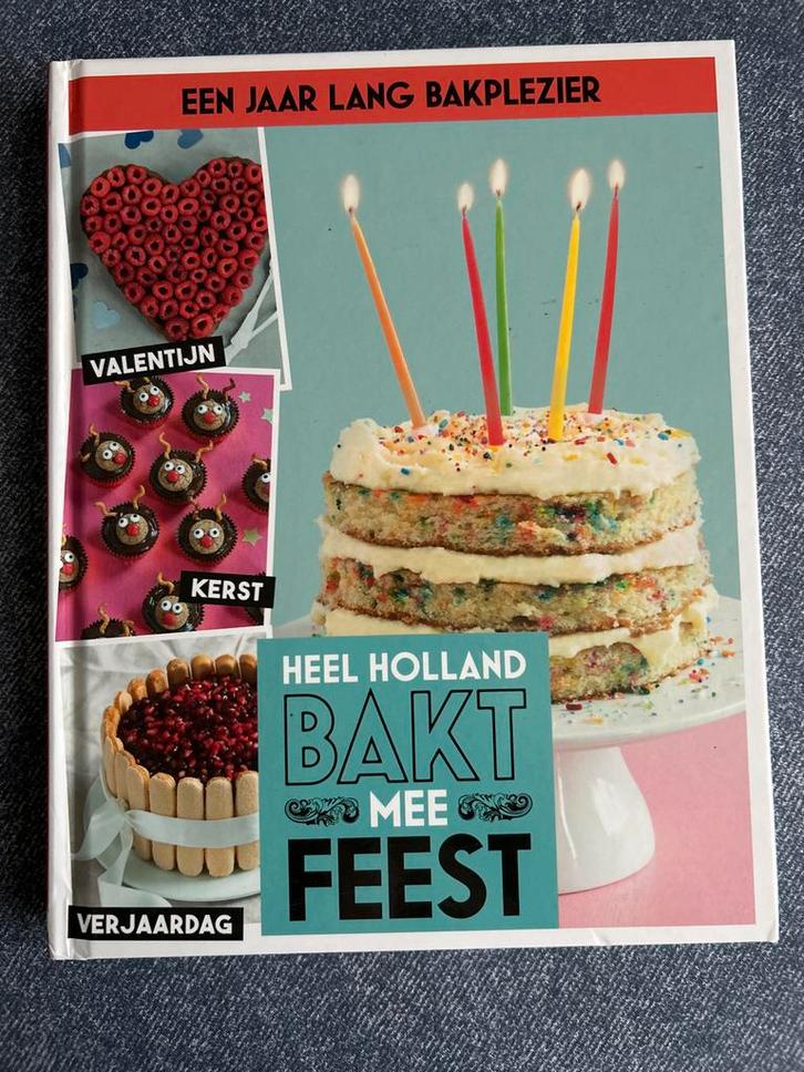 Heel Holland Bakt Mee Feest - Bakboek, Boeken, Kookboeken, Zo goed als nieuw, Taart, Gebak en Desserts, Europa, Ophalen of Verzenden
