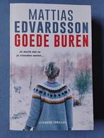 Boek: goede buren van Mattias Edvardsson, Ophalen, Zo goed als nieuw, Mattias Edvardsson, Europa overig