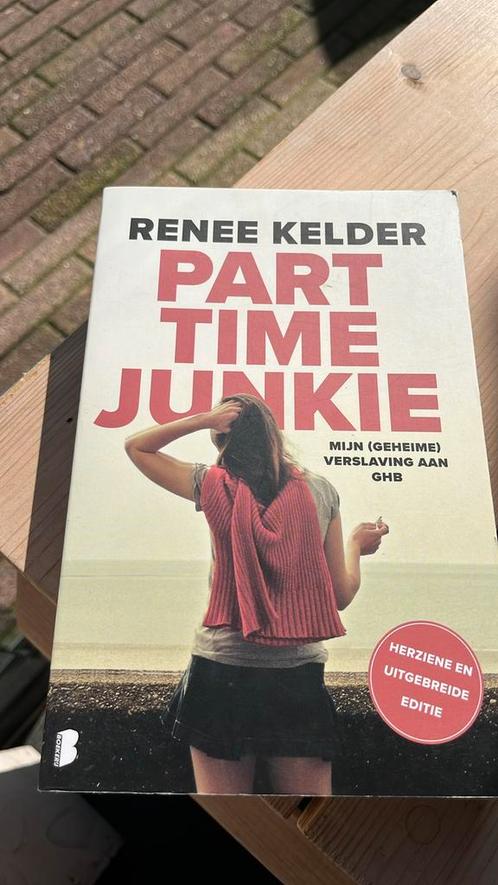 Renee Kelder - Parttime-junkie, Boeken, Overige Boeken, Zo goed als nieuw, Ophalen of Verzenden