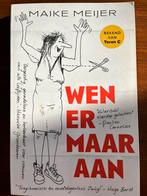 Maike Meijer - Wen er maar aan, Boeken, Literatuur, Ophalen of Verzenden, Zo goed als nieuw, Maike Meijer