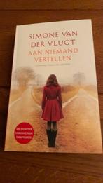 Simone van der Vlugt - Aan niemand vertellen, Ophalen of Verzenden, Zo goed als nieuw, Simone van der Vlugt