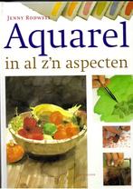 Aquarel in al z'n aspecten - Jenny Rodwell, Jenny Rodwell, Ophalen of Verzenden, Zo goed als nieuw, Tekenen en Schilderen