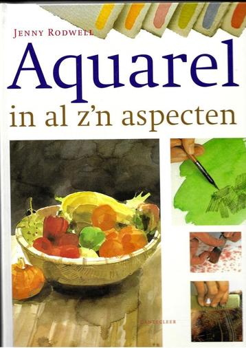 Aquarel in al z'n aspecten - Jenny Rodwell   beschikbaar voor biedingen