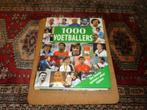 1000 Voetballers De Beste Spelers Aller Tijden  goede staat, Ophalen of Verzenden, Gelezen, Balsport