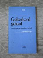 Gekerkerd geloof; vertrossing van godsdienst en kerk - Ger, Boeken, Ophalen of Verzenden, Gelezen