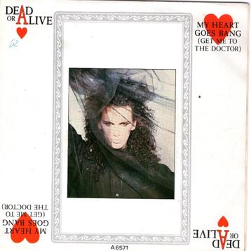 DEAD OR ALIVE  -  My heart goes bang beschikbaar voor biedingen