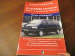 Vraagbaak Volkswagen Transporter T4 benzine, diesel '90-2001, Auto diversen, Handleidingen en Instructieboekjes, Ophalen of Verzenden