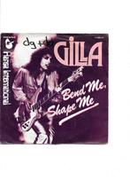 Single Gilla - Bend me shape me, Ophalen of Verzenden, Gebruikt