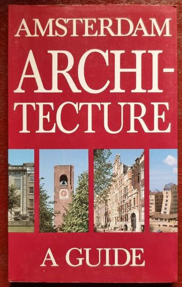 Amsterdam Architecture a guide - Guus Kemme - IGST beschikbaar voor biedingen