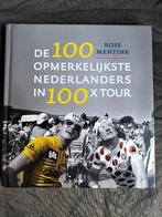 R Mentink - De 100 opmerkelijkste Nederlanders in 100 x Tour, Lopen en Fietsen, Rose Mentink, Ophalen of Verzenden, Zo goed als nieuw