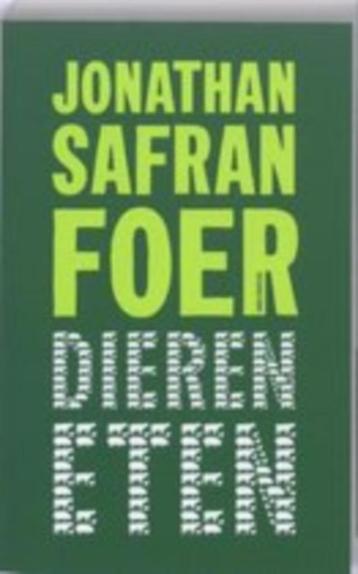 Jonathan Safran Foer: Dieren eten beschikbaar voor biedingen