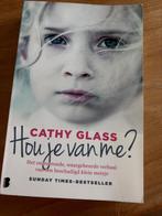 Hou je van me?, Cathy Glass, Overige, Ophalen of Verzenden, Zo goed als nieuw