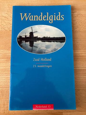 Wandelgids: 25 wandelingen in Zuid-Holland.