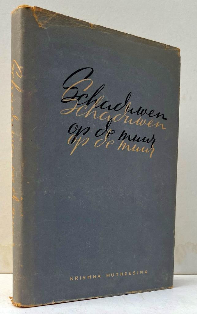 Hutheesing, Krishna - Schaduwen op de muur (India 1947), Antiek en Kunst, Antiek | Boeken en Bijbels, Ophalen of Verzenden