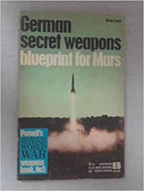 German Secret Weapons: Blueprint For Mars - Purnell's, Boeken, Oorlog en Militair, Zo goed als nieuw, Tweede Wereldoorlog, Ophalen of Verzenden