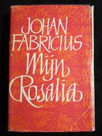 Johan Fabricius, Mijn Rosalia, Boeken, Ophalen of Verzenden, Gelezen, Nederland