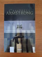 Jig - Campbell Armstrong, Ophalen of Verzenden, Zo goed als nieuw, Nederland