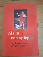 C. van der Kooi - Als in een spiegel, Boeken, Godsdienst en Theologie, Ophalen of Verzenden, Gelezen, C. van der Kooi