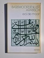 Basiswoordenlijst Arabisch, Boeken, Ophalen of Verzenden, Zo goed als nieuw, Ed. de Moor, Arabisch, Nederlands