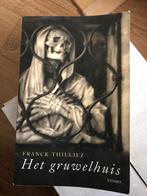 Het Gruwelhuis - Franck Thilliez, Ophalen of Verzenden, Nederland