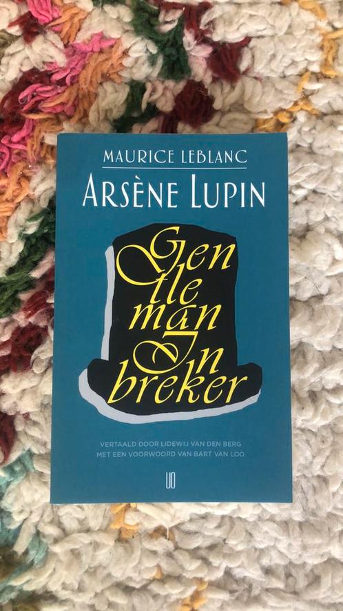 Maurice Leblanc - Arsène Lupin, gentleman inbreker, Boeken, Detectives, Nieuw, Ophalen of Verzenden