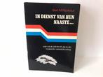 In dienst van hun naaste… / Bart M. Rijnhout, Bart M. Rijnhout, Ophalen of Verzenden, Overige onderwerpen, Tweede Wereldoorlog