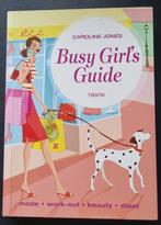 Busy Girl's Guide - Caroline Jones, Verzenden, Zo goed als nieuw, Caroline Jones