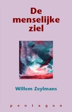 Willem Zeylmans - De menselijke ziel - uitg. Pentagon. Paper, Gelezen, Ophalen of Verzenden