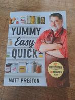 Boek Yummy Easy Quick - Matt Preston, Ophalen of Verzenden, Zo goed als nieuw