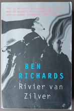 Rivier van zilver - Ben Richards, Ophalen of Verzenden, Gelezen, Ben Richards