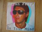 Bryan Ferry - In Your Mind, Cd's en Dvd's, Vinyl | Rock, Verzenden