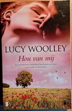 Lucy Woolley - Hou van Mij - Roman, Ophalen of Verzenden, Zo goed als nieuw