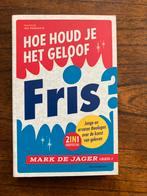 Mark de Jager - Hoe houd je het geloof fris?, Ophalen of Verzenden, Zo goed als nieuw, Mark de Jager