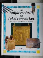 Van spijkerschrift tot tekstverwerker, Landmark, Ophalen of Verzenden, Zo goed als nieuw, Overige onderwerpen