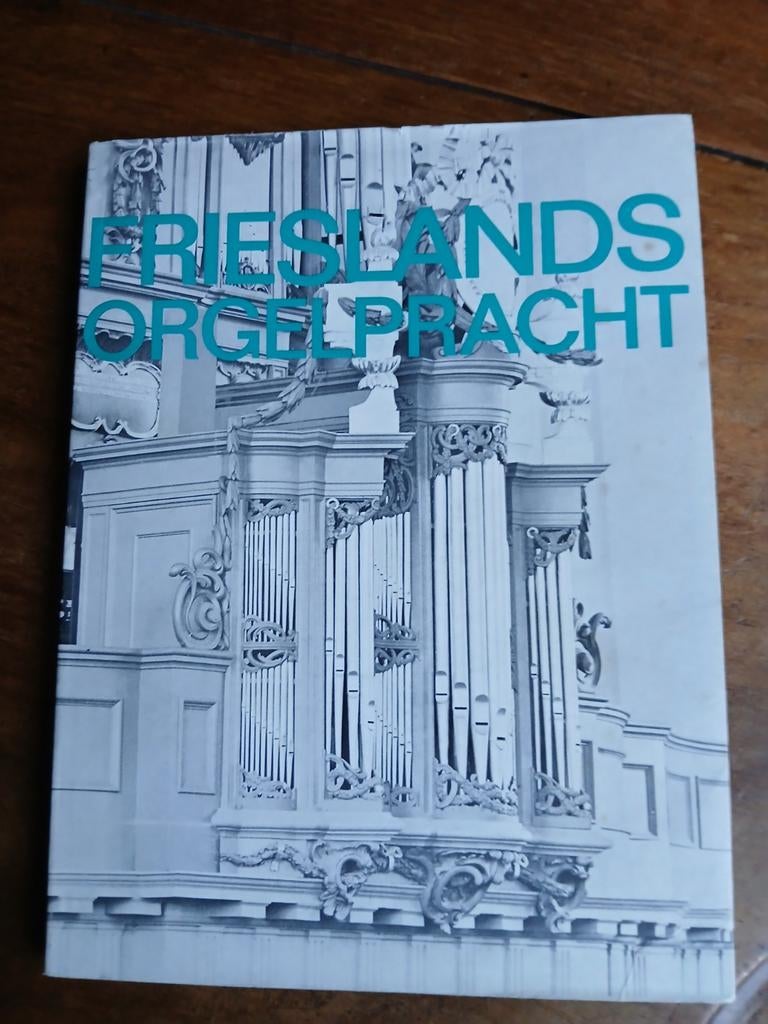 WD015. Frieslands Orgelpracht Deel 1 (1500-1800), Boeken, Muziek, Zo goed als nieuw, Overige onderwerpen, Ophalen of Verzenden