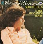 GERARD LENORMAN  -  Voici les cles, Cd's en Dvd's, Gebruikt, 7 inch, Single, Ophalen of Verzenden
