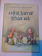 Als ik niet op school ben - Patrick Vanspauwen, Ophalen of Verzenden, Gelezen, Patrick Vanspauwen en Hilde Schuurmans, 3 tot 4 jaar