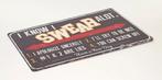 I know i swear a lot schelden reclamebord van metaal deco, Info@deconoord.nl, Verzenden, Deco Noord, Nieuw