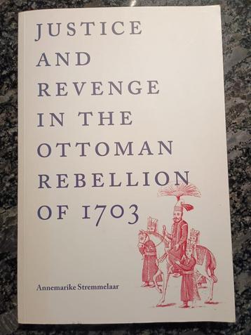 Justice and revenge in the Ottoman rebellion of 1703 beschikbaar voor biedingen
