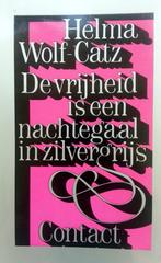 Helma Wolf-Catz - De vrijheid is een nachtegaal in zilvergri, Ophalen of Verzenden, Gelezen, Nederland