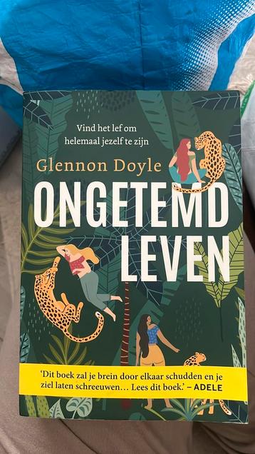 Glennon Doyle - Ongetemd leven