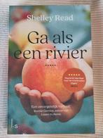 Ga als een rivier - Shelley Read, Ophalen of Verzenden, Gelezen, Shelley Read, Nederland