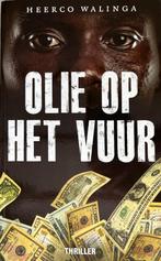 Olie op het vuur Thriller, Boeken, Ophalen of Verzenden, Zo goed als nieuw, Heerco Walinga