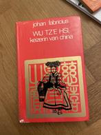 Wij tz’e hsi ,keizerin van china /Johan Fabricius /hardcover, Ophalen of Verzenden, Zo goed als nieuw
